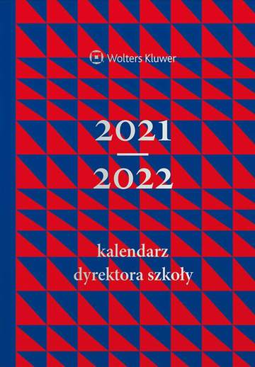 Kalendarz Dyrektora Szkoły 2021/2022