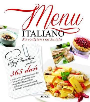 Menu italiano na co dzień i od święta