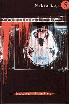 Roznosiciel nekroskop Tom 5