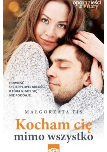 Kocham cię mimo wszystko