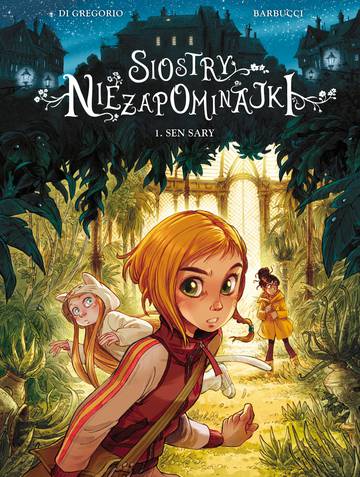 Sen Sary. Siostry Niezapominajki. Tom 1 wyd. 2023