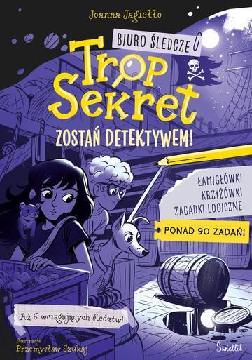 Zostań detektywem! Biuro Śledcze Trop Sekret