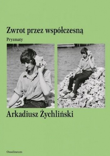 Zwrot przez współczesną. Pryzmaty