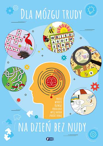 Dla mózgu trudy na dzień bez nudy