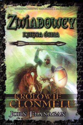Królowie clonmelu zwiadowcy księga 8
