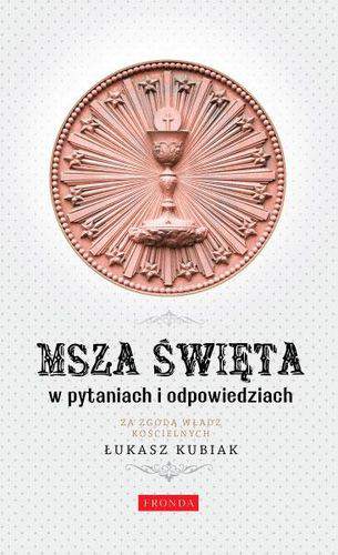 Msza Święta w pytaniach i odpowiedziach