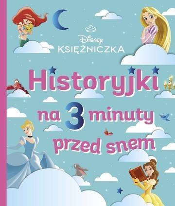 Księżniczka Disney. Historyjki na 3 minuty przed snem