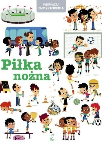 Pierwsza encyklopedia. Piłka nożna