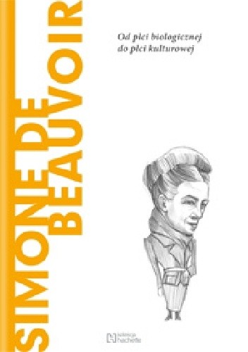 Simone de Beauvoir. Od płci biologicznej do płci kulturowej