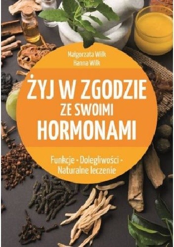 Żyj w zgodzie ze swoimi hormonami
