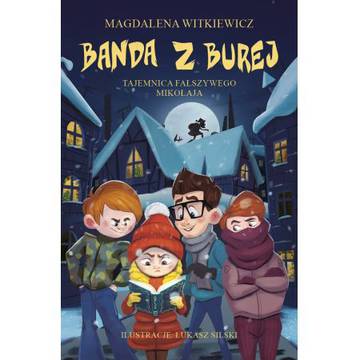 Banda z Burej. Tajemnica fałszywego Mikołaja