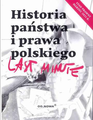 Last Minute. Historia Państwa i Prawa