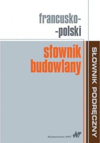Francusko-polski słownik budowlany