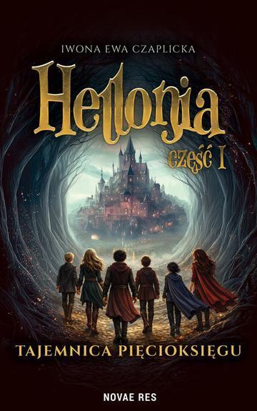 Hellonia. Tajemnica Pięcioksięgu. Tom 1