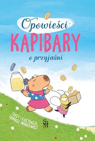 O przyjaźni. Opowieści kapibary