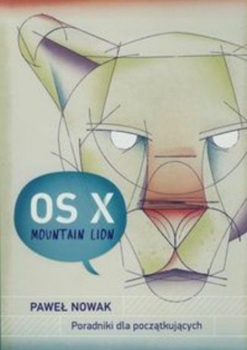 OS X Mountain Lion. Poradniki dla początkujących
