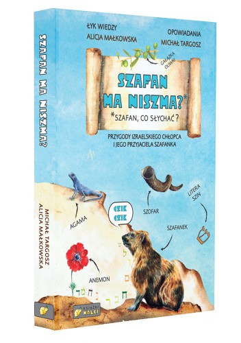 Szafan ma niszma? Szafan co słychać? Przygody Izraelskiego chłopca i jego przyjaciela Szafanka