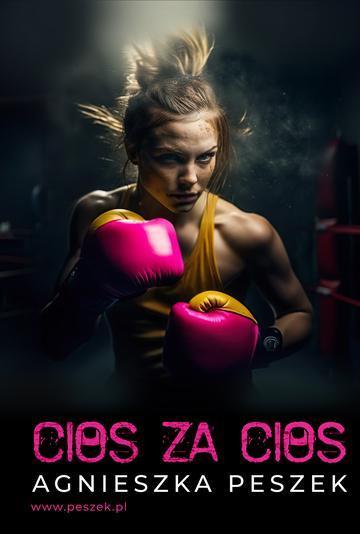 Cios za cios. Dagmara Zatorska. Tom 1