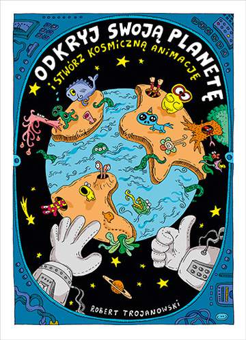 Odkryj swoją planetę i stwórz kosmiczną animację