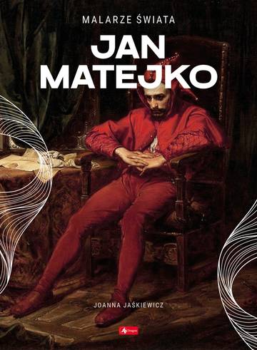 Jan Matejko. Malarze świata