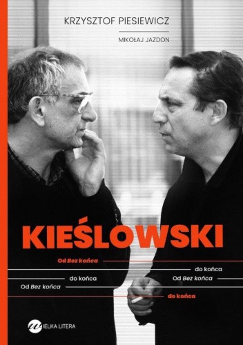 Kieślowski. Od Bez końca do końca