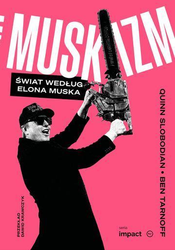 Muskizm. Świat według Elona Muska