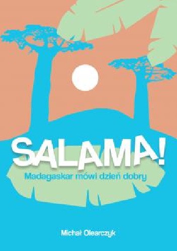 Salama! Madagaskar mówi dzień dobry