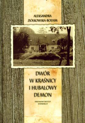 Dwór w kraśnicy i hubalowy demon