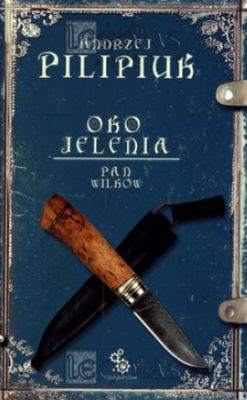 Oko jelenia pan wilków