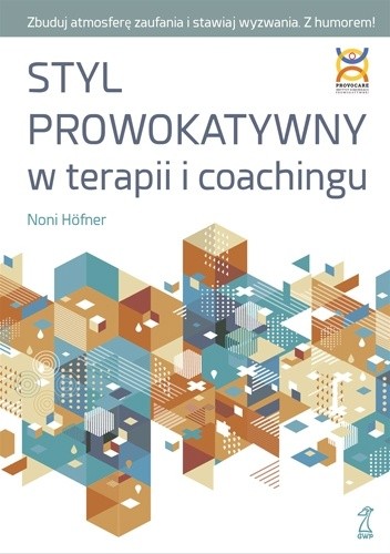 Styl prowokatywny w terapii i coachingu