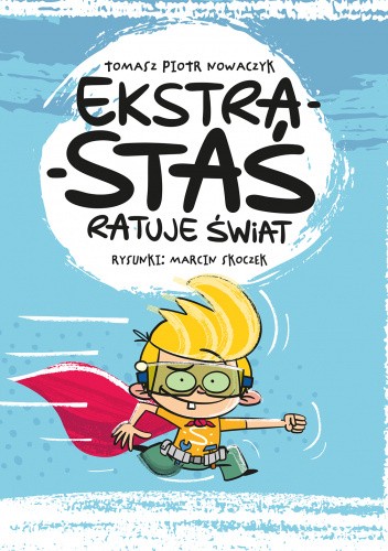Ekstra-Staś ratuje świat