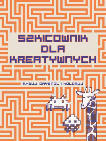 Szkicownik dla kreatywnych rysuj gryzmol i koloruj