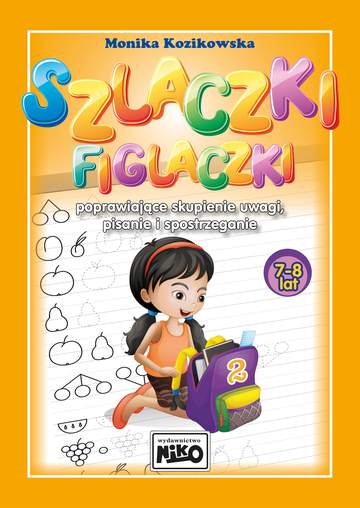 Szlaczki figlaczki poprawiające skupienie uwagi pisanie i spostrzeganie 7-8 lat