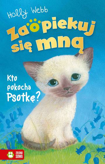 Kto pokocha Psotkę? Zaopiekuj się mną