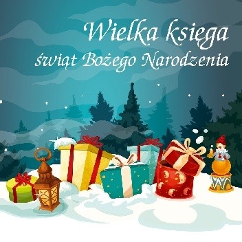Wielka księga świąt Bożego Narodzenia