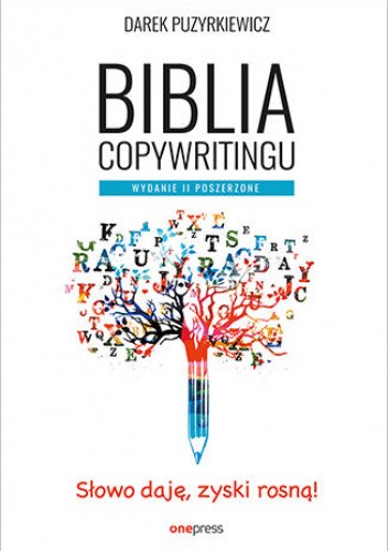 Biblia copywritingu. Wydanie II poszerzone