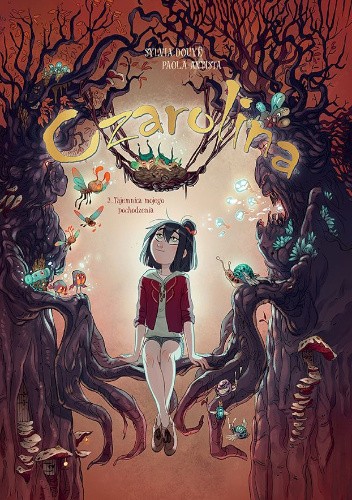 Czarolina - 3 - Tajemnica mojego pochodzenia