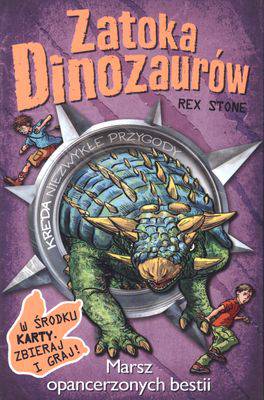 Marsz opancerzonych bestii zatoka dinozaurów Tom 3