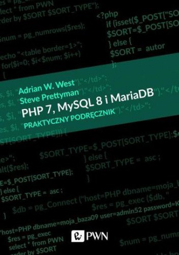 PHP 7, MySQL 8 i Maria DB. Praktyczny podręcznik (ebook)