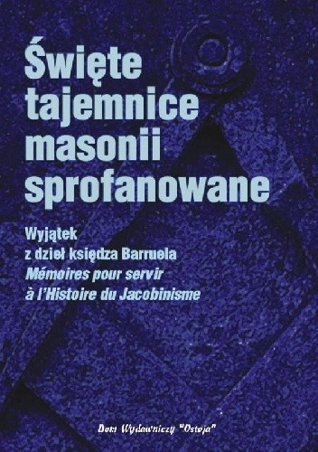 Święte tajemnice masonii sprofanowane