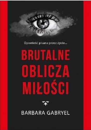 Brutalne oblicza miłości