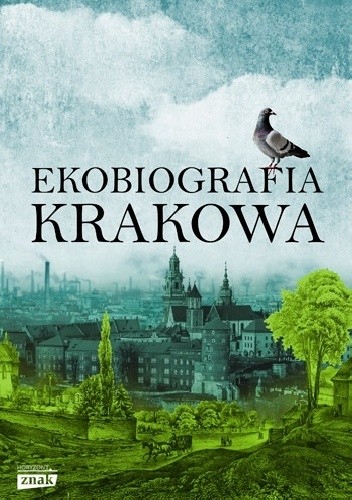Ekobiografia Krakowa