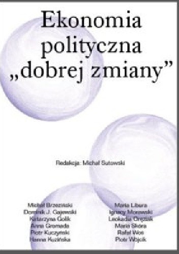Ekonomia polityczna "dobrej zmiany"
