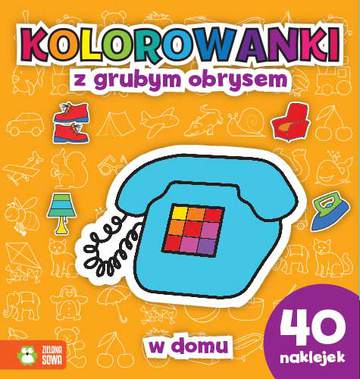 W domu kolorowanki z grubym obrysem