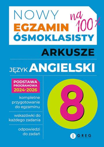 Język angielski. Arkusze. Nowy Egzamin ósmoklasisty 2024-2026