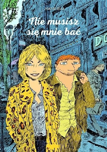 Nie musisz się mnie bać