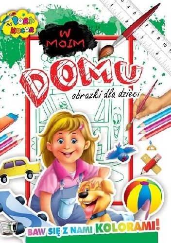 W moim domu. Pora na kolor