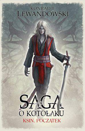 Ksin początek saga o kotołaku Tom 1