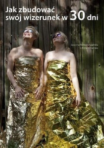 Jak zbudować swój wizerunek w 30dni