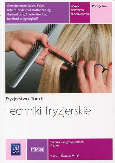 Fryzjerstwo T.II Techniki fryzjerskie REA - WSiP